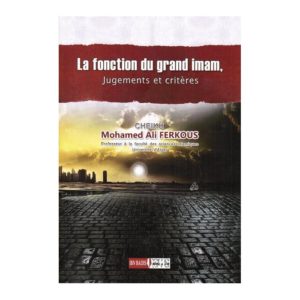 Photo LA FONCTION DU GRAND IMAM JUGEMENTS ET CRITÈRES - Ibn badis