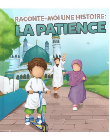 Photo Raconte-Moi La Patience – Edition Muslim Kid - Muslim Kid