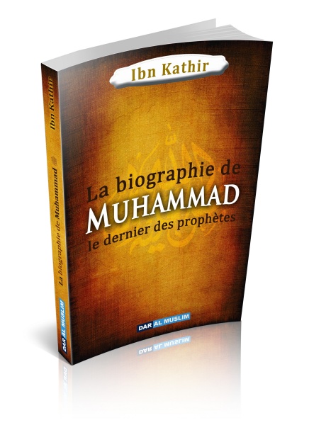 Photo La Biographie de Muhammad le dernier des prophètes - Dar Al Muslim