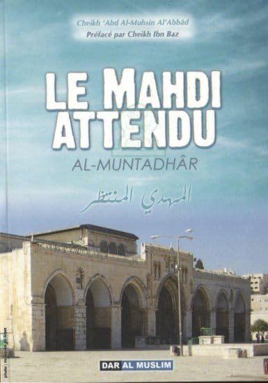 Photo Le Mahdi Attendu (El-Mehdî Al-Muntadhar) - Dar Al Muslim