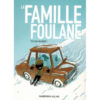 Photo La Famille Foulane (Tome 5) : Ça Glisse - Bdouin