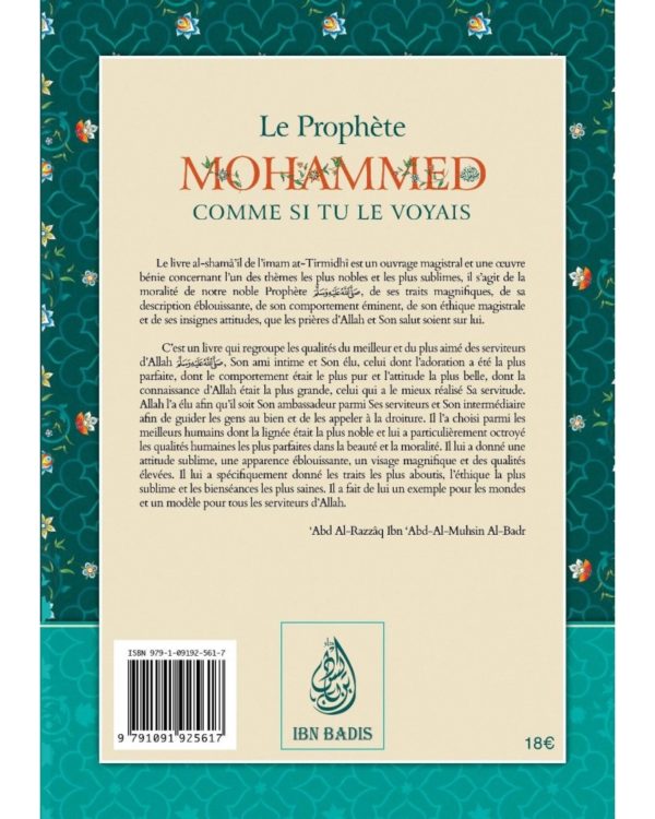 Photo LE PROPHÈTE MOHAMMED COMME SI TU LE VOYAIS – ABU ISÂ MOHAMMED AT-TIRMIDHÎ – IBN BADIS - Ibn badis