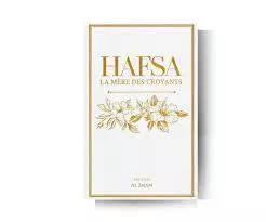 hafsa – la mère des croyants