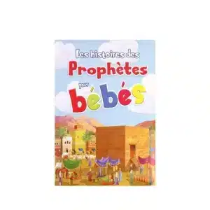 les histoires des prophÈtes pour bÉbÉs