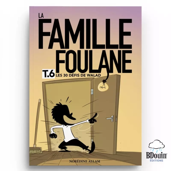 la famille foulane (t6) les 30 defis de walad