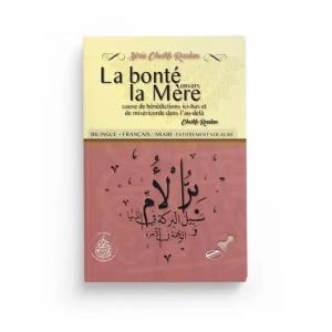 la bonté envers la mère cause de bénédictions ici bas et de miséricorde dans l’au delà – cheikh raslan bilingue