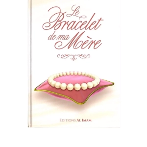 le bracelet de ma mère – édition al imam