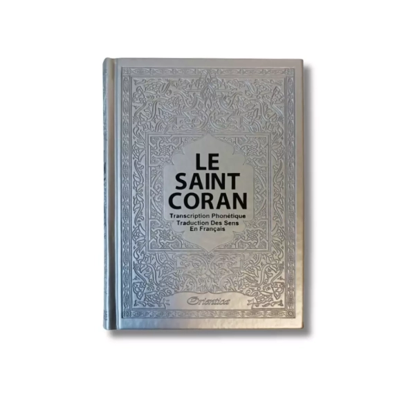 le saint coran arabe, français et phonétique couleur argentée orientica