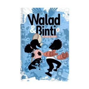 walad et binti t2, des héros supers
