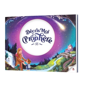 décris moi le prophète ﷺ (learning roots)