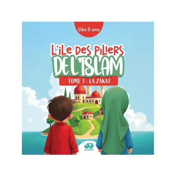 l'île des piliers de l'islam tome 3 : la zakat