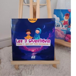 les 3 questions tome 1 : qui est ton seigneur ? qalamkidz